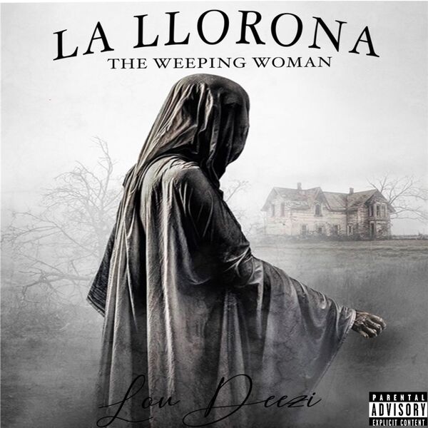 La Llorona, lou deezi - Qobuz