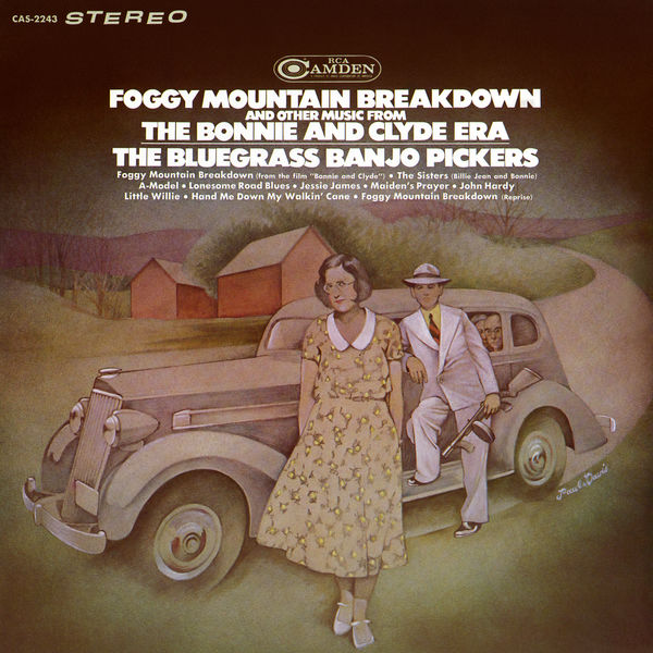Foggy Mountain Breakdown and Other Music from the Bonnie and Clyde Era ...