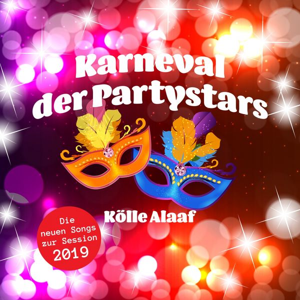 Various Artists|Karneval der Partystars - Kölle Alaaf: Die neuen Songs zur Session 2019