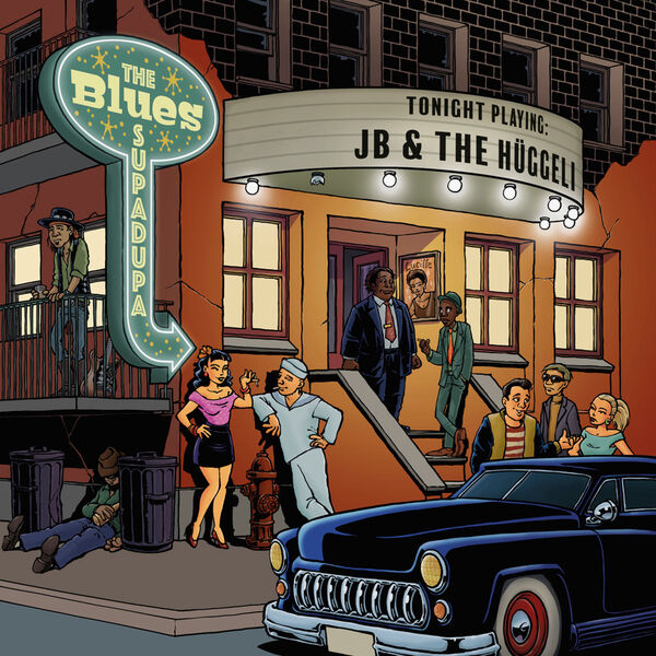 JB & The Hüggeli|The Blues Supadupa JB & The Hüggeli|The Blues Supadupa