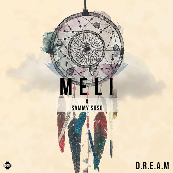 Meli - D.R.E.a.M Meli - D.R.E.a.M