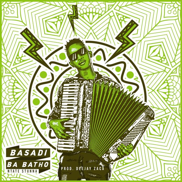 Basadi Ba Batho, Ntate Stunna - Qobuz