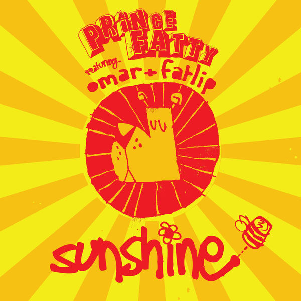 Prince Fatty - Sunshine Prince Fatty - Sunshine