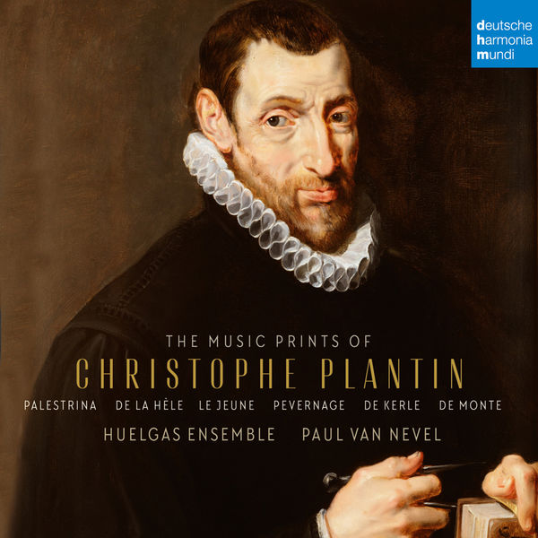 Paul Van Nevel - The Music Prints of Christophe Plantin Paul Van Nevel - The Music Prints of Christophe Plantin