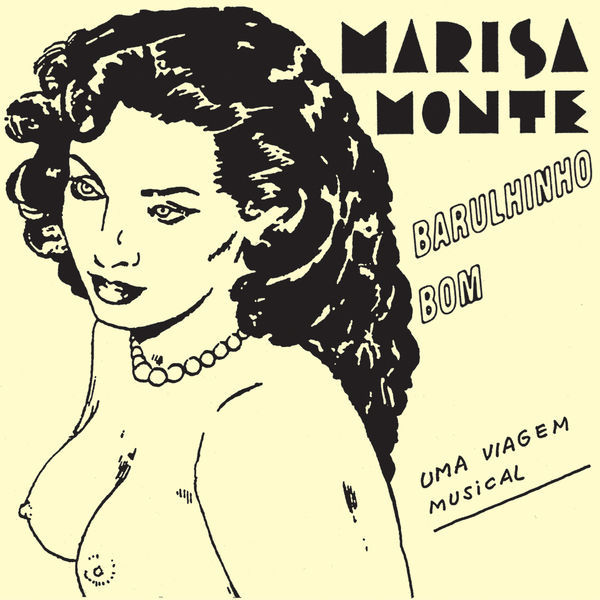 Marisa Monte - Barulhinho Bom Marisa Monte - Barulhinho Bom
