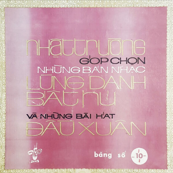 Various Artists|Những Bản Nhạc Lừng Danh Bất Hủ và Những Bài Hát Đầu Xuân Various Artists|Những Bản Nhạc Lừng Danh Bất Hủ và Những Bài Hát Đầu Xuân