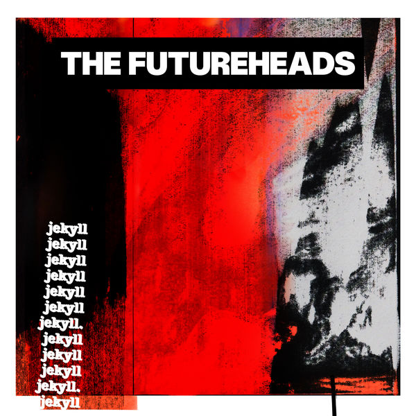The Futureheads - Jekyll The Futureheads - Jekyll