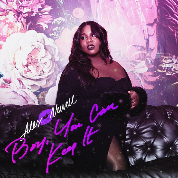 Alex Newell|Boy, You Can Keep It