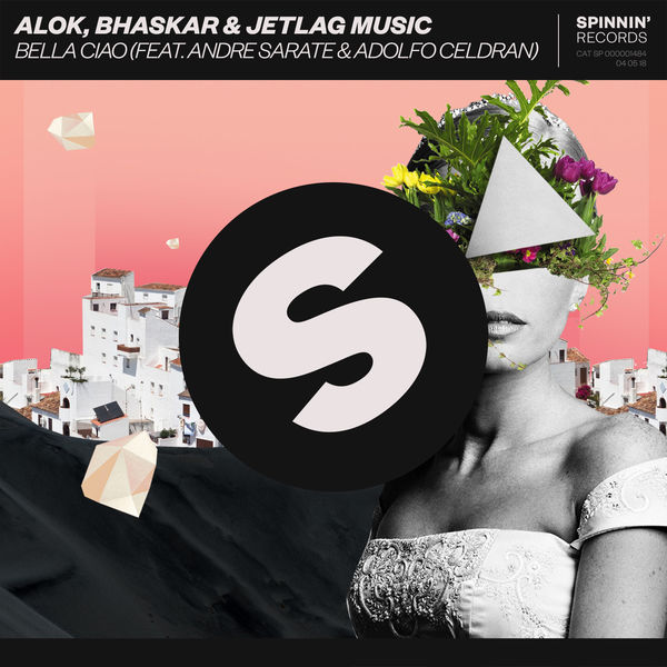 Alok|Bella Ciao (feat. Andre Sarate & Adolfo Celdran)