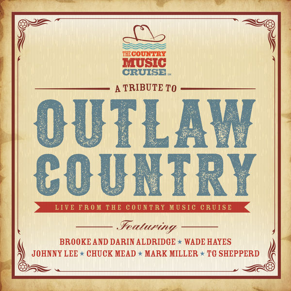 Various Artists|Tribute to Outlaw Country  (Live from the Country Music Cruise)