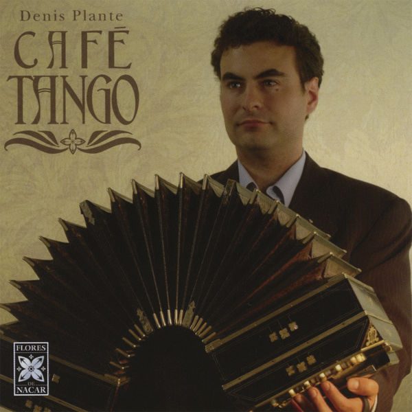 Denis Plante - Cafe Tango Denis Plante - Cafe Tango