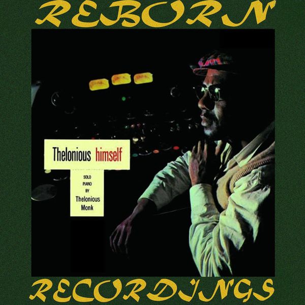 Thelonious Monk - Thelonious Himself (HD Remastered) Thelonious Monk - Thelonious Himself (HD Remastered)