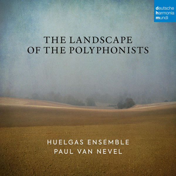 Huelgas Ensemble|The Landscape of the Polyphonists