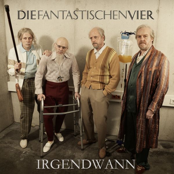 Die Fantastischen Vier - Irgendwann Die Fantastischen Vier - Irgendwann