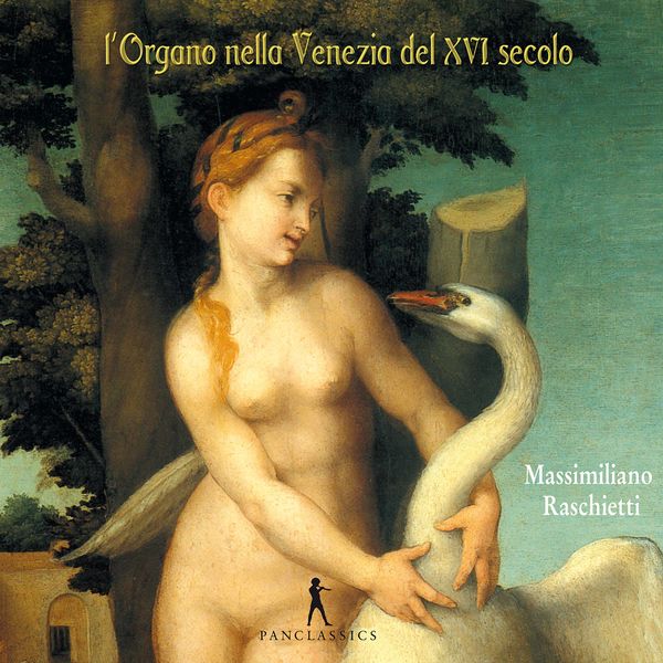 Massimiliano Raschietti - Organ Music in 16th-Century Venice Massimiliano Raschietti - Organ Music in 16th-Century Venice