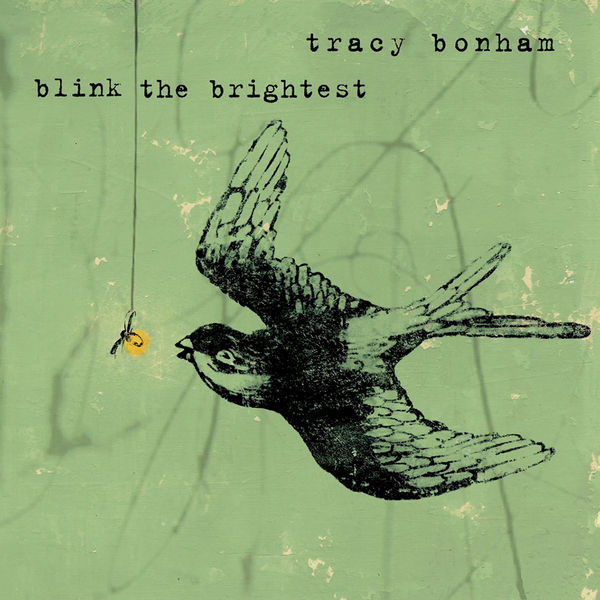 Tracy Bonham|Blink the Brightest Tracy Bonham|Blink the Brightest