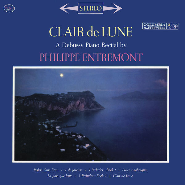 Philippe Entremont|Entremont Plays Debussy  (Remastered)