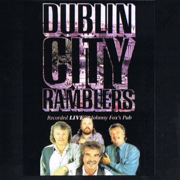 Dublin City Ramblers - Recorded Live at Johnny Fox's Pub Dublin City Ramblers - Recorded Live at Johnny Fox's Pub
