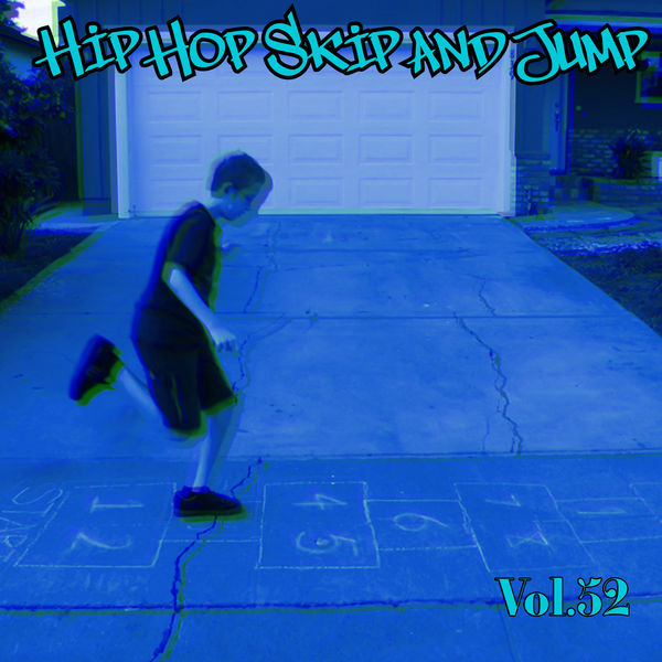 Various Artists - Hip Hop Skip and Jump, Vol. 52 Various Artists - Hip Hop Skip and Jump, Vol. 52