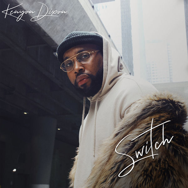 Kenyon Dixon - Switch - EP Kenyon Dixon - Switch - EP