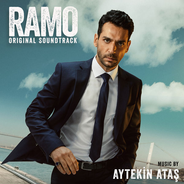 AYTEKİN ATAŞ|Ramo (Original Soundtrack) AYTEKİN ATAŞ|Ramo (Original Soundtrack)