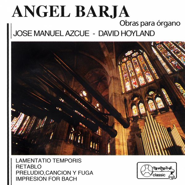 Jose Manuel Azcue - Ángel Barja: Obras para órgano Jose Manuel Azcue - Ángel Barja: Obras para órgano