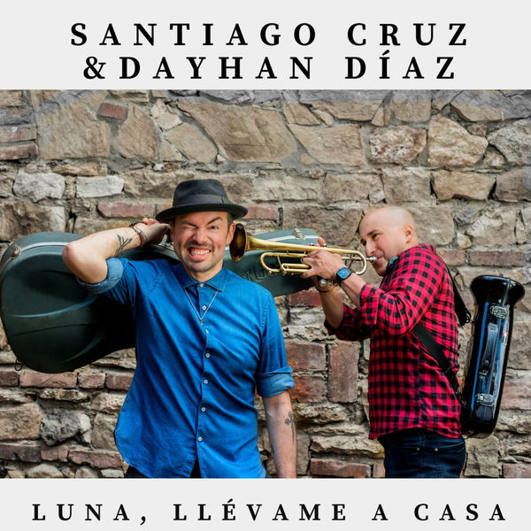 Santiago Cruz - Luna, Llévame a Casa Santiago Cruz - Luna, Llévame a Casa