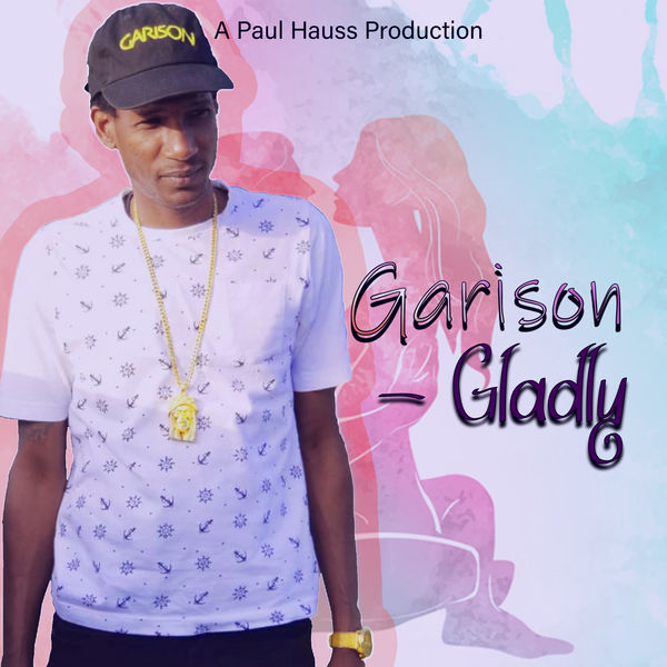 Garison - Gladly Garison - Gladly