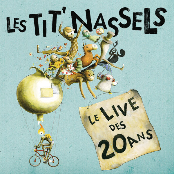 Les Tit'nassels - Le Live des 20 ans Les Tit'nassels - Le Live des 20 ans