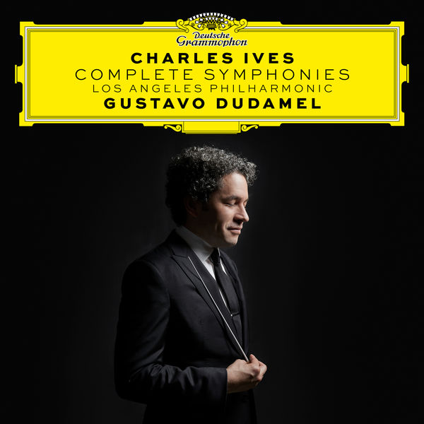 Gustavo Dudamel - Charles Ives: Complete Symphonies Gustavo Dudamel - Charles Ives: Complete Symphonies
