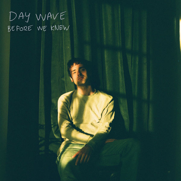 Day Wave|Before We Knew Day Wave|Before We Knew