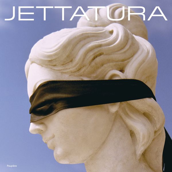 Paupière - Jettatura Paupière - Jettatura
