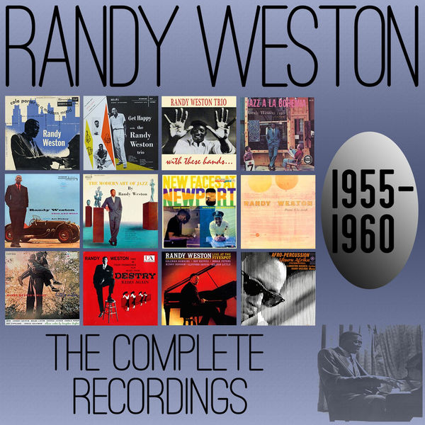 Randy Weston|The Complete Recordings: 1955-1960 Randy Weston|The Complete Recordings: 1955-1960