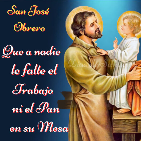 Oración a SAN JOSÉ OBRERO por los Hijos para que Encuentren Trabajo ...