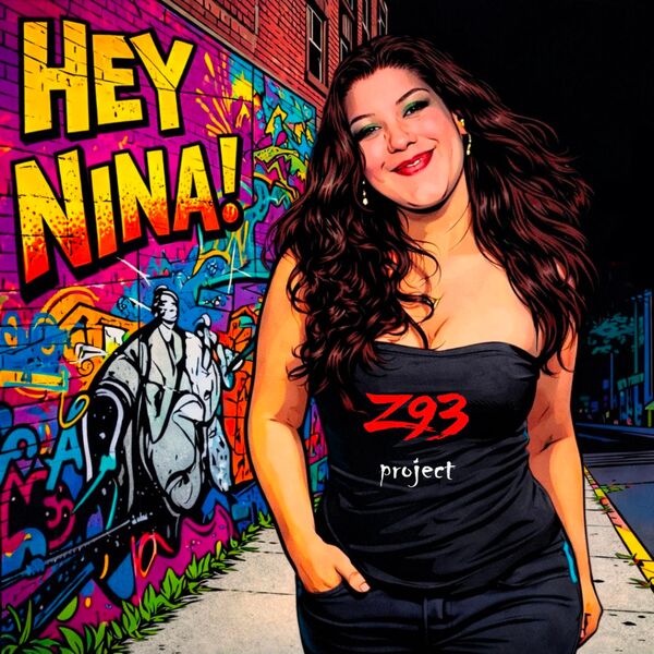 Hey Nina!, Z93 Project - Qobuz