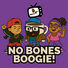 MisterC TV No Bones Boogie!