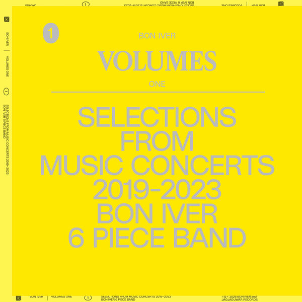 VOLUMES: ONE (SELECTIONS FROM MUSIC CONCERTS 2019-2023 BON IVER 6 PIECE BAND)
