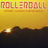 Rollerball Lifetime / Looking for the Moon