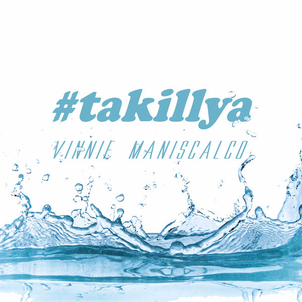 Vinnie Maniscalco|Takillya Vinnie Maniscalco|Takillya