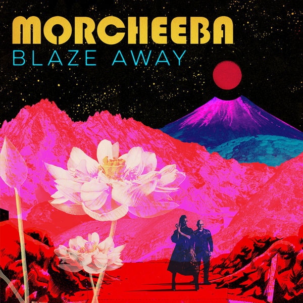 Morcheeba - Blaze Away Morcheeba - Blaze Away