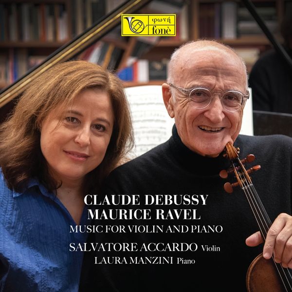 Salvatore Accardo, Laura Manzini - Debussy, Ravel - Music for Violin and Piano Salvatore Accardo, Laura Manzini - Debussy, Ravel - Music for Violin and Piano
