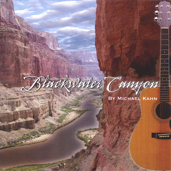 Michael Kahn|Blackwater Canyon Michael Kahn|Blackwater Canyon
