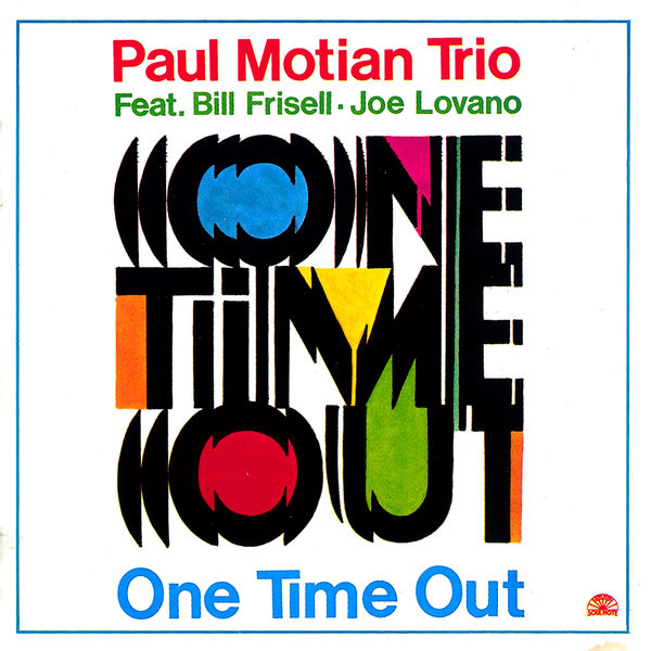 Paul Motian Trio|One Time Out Paul Motian Trio|One Time Out
