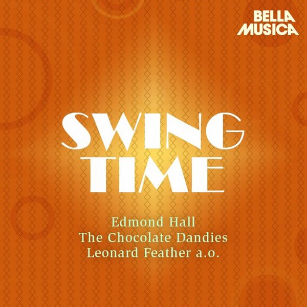 Various Artists|Swing Time: Harry Edison - Lester Young - Frank Newton and Other