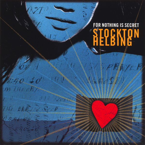 Stockton Helbing - For Nothing Is Secret Stockton Helbing - For Nothing Is Secret