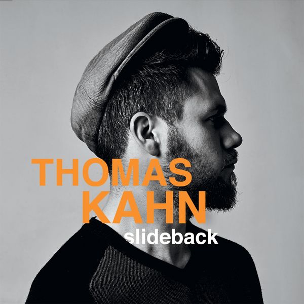 Thomas Kahn - Slideback Thomas Kahn - Slideback