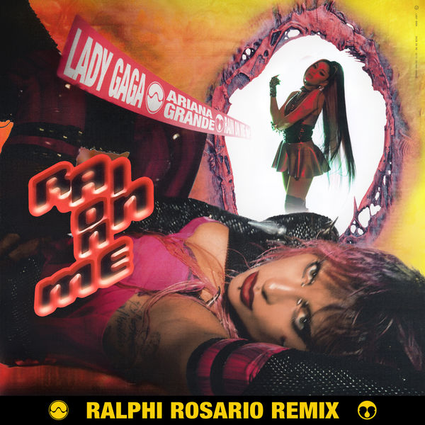 Lady Gaga|Rain On Me (Ralphi Rosario Remix) Lady Gaga|Rain On Me (Ralphi Rosario Remix)