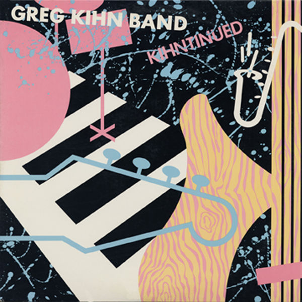 Greg Kihn Band - Kihntinued Greg Kihn Band - Kihntinued