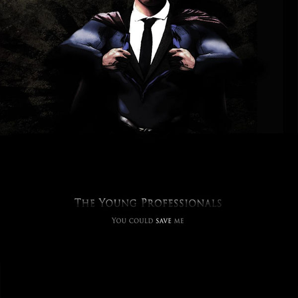 The Young Professionals - You Could Save Me The Young Professionals - You Could Save Me