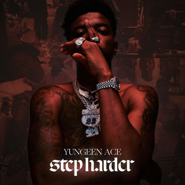 Yungeen Ace - Step Harder Yungeen Ace - Step Harder